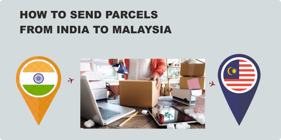Ship your parcel from India to Singapore Malaysia